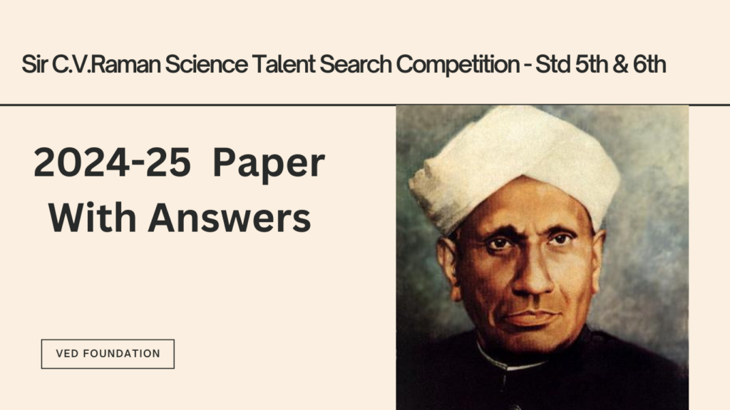 Sir C.V.Raman Science Talent Search Competition-2024-25 Paper with answers